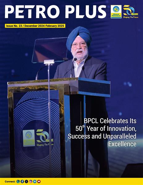 BPCL PETROPLUS ISSUE NO 23 DECEMBER 2024 TO FEBRUARY 2025